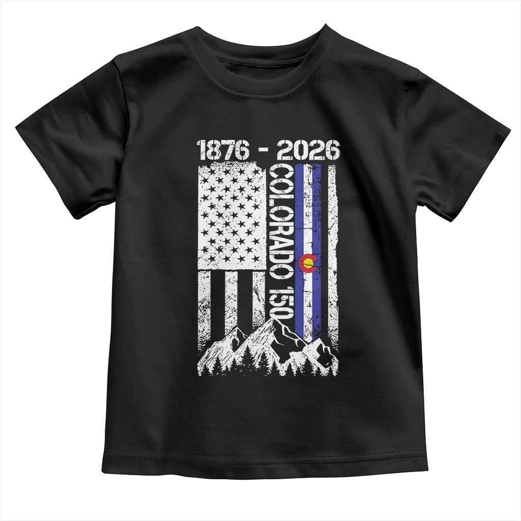 150 Years Colorado Sesquicentennial Anniversary 1876 2026 Toddler T Shirt Vintage Colorado American Flag TS11 Black Print Your Wear