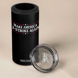 Funny 2 Stroke Motocross Lover 4 in 1 Can Cooler Tumbler Make America 2 Stroke Again