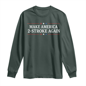 Funny 2 Stroke Motocross Lover Long Sleeve Shirt Make America 2 Stroke Again