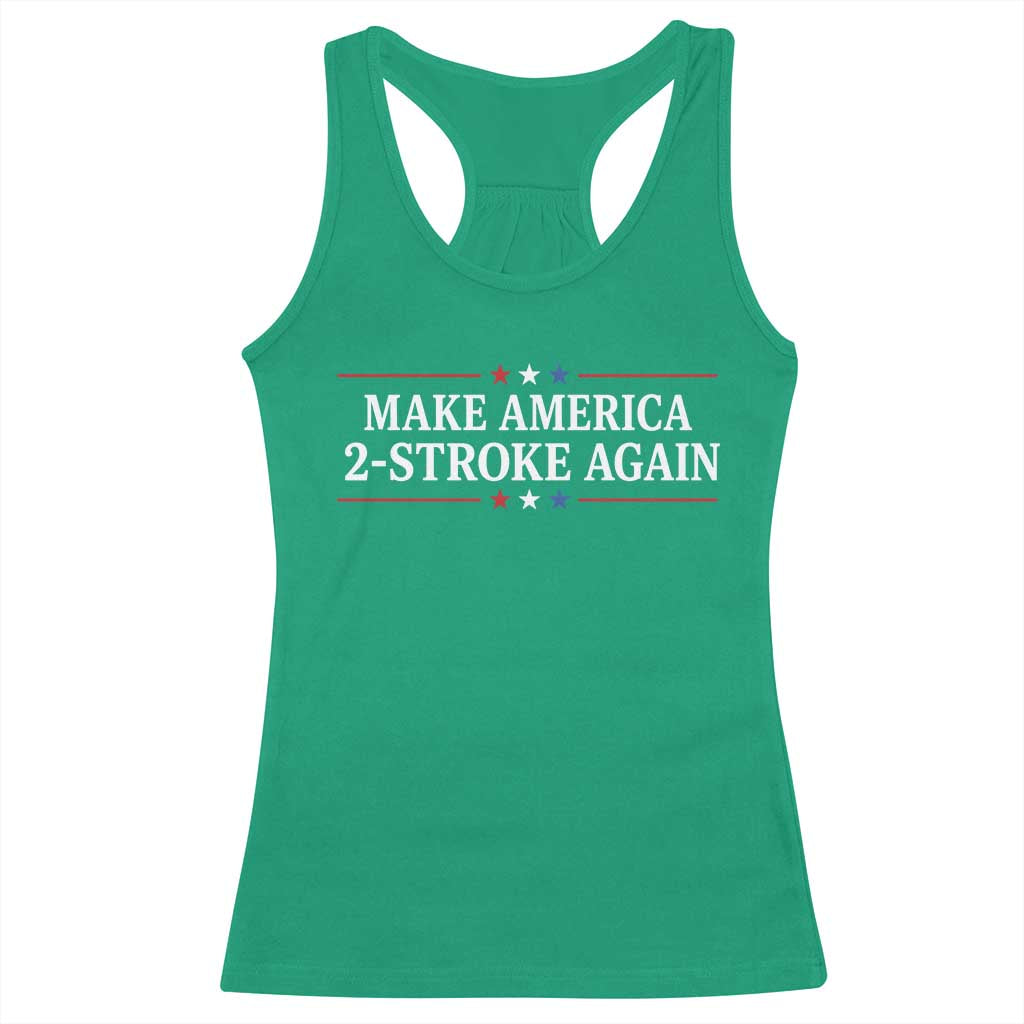 Funny 2 Stroke Motocross Lover Racerback Tank Top Make America 2 Stroke Again