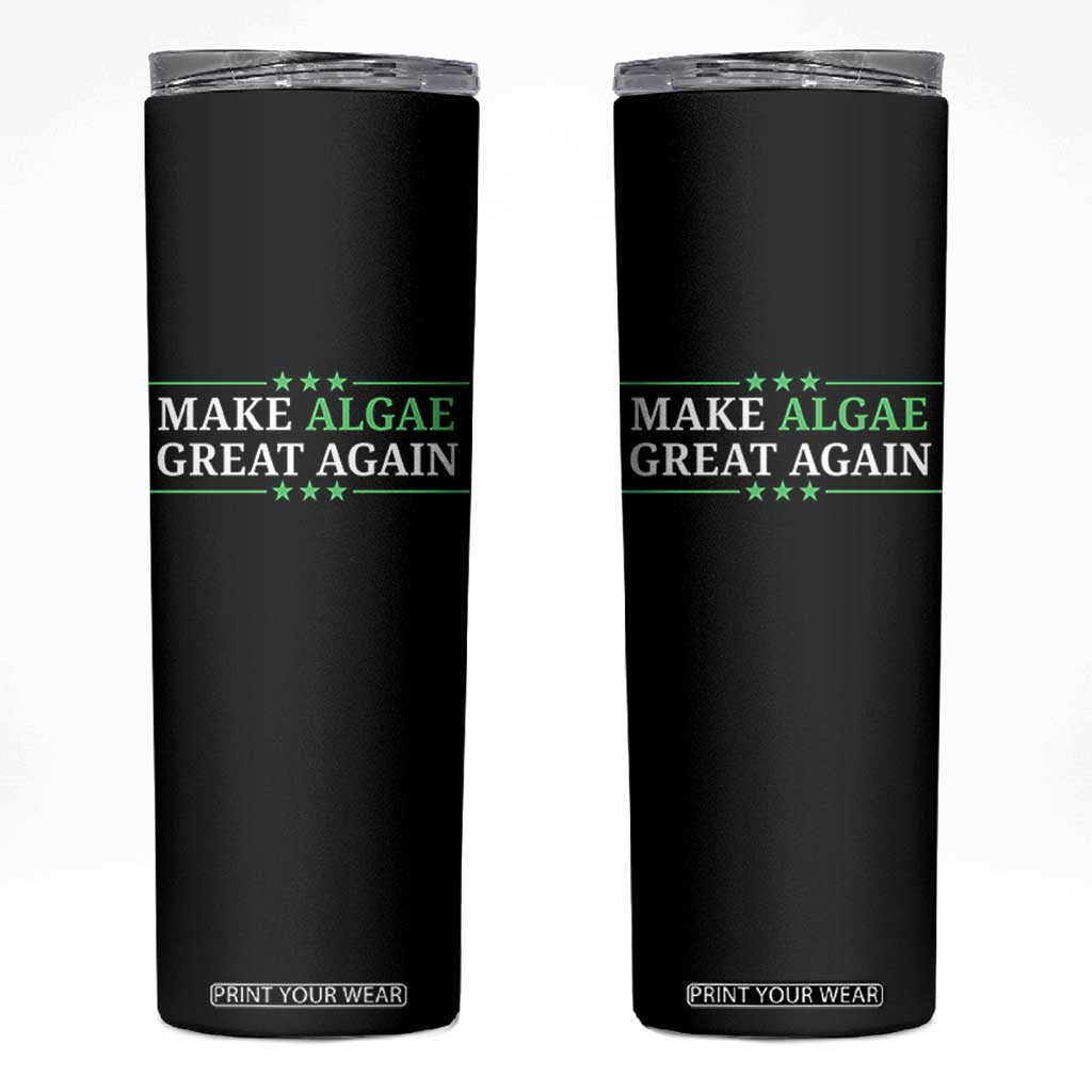 Make Algae Great Again Skinny Tumbler Funny Political Satire Lincoln Reflecting Pool
