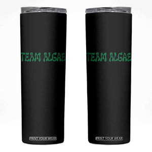 Team Algae Skinny Tumbler Political Satire Lincoln Reflecting Pool Midterm TS11 Black Print Your Wear