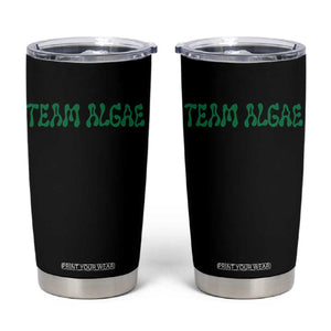 Team Algae Tumbler Cup Political Satire Lincoln Reflecting Pool Midterm TS11 Black Print Your Wear