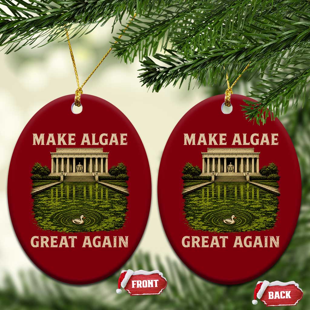 Make Algae Great Again Ceramic Ornament Funny Lincoln Memorial Reflecting Pool