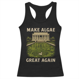 Make Algae Great Again Racerback Tank Top Funny Lincoln Memorial Reflecting Pool