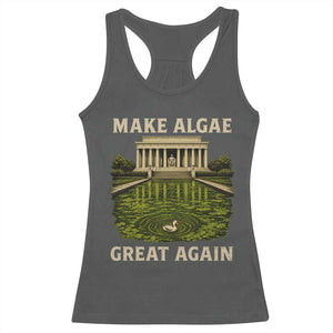 Make Algae Great Again Racerback Tank Top Funny Lincoln Memorial Reflecting Pool