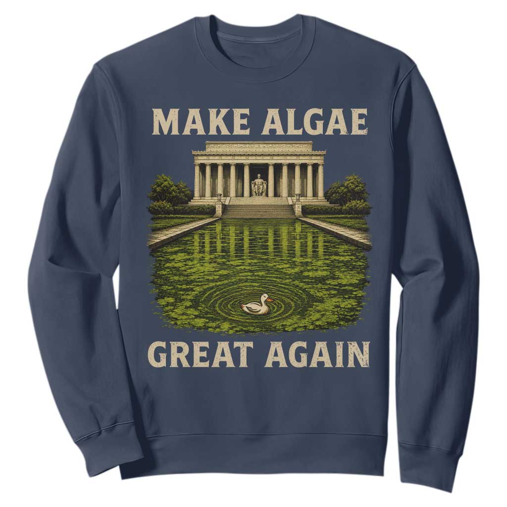 Make Algae Great Again Sweatshirt Funny Lincoln Memorial Reflecting Pool