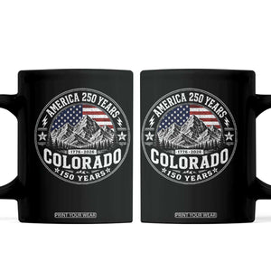 Colorado 150 America 250 Years Coffee Mug Colorado Sesquicentennial Anniversary 1876 2026