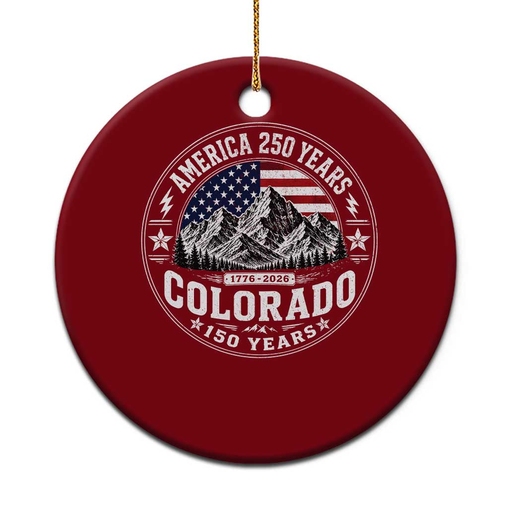 Colorado 150 America 250 Years Ceramic Ornament Colorado Sesquicentennial Anniversary 1876 2026