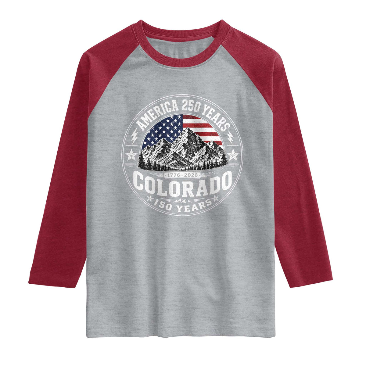 Colorado 150 America 250 Years Raglan Shirt Colorado Sesquicentennial Anniversary 1876 2026