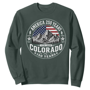 Colorado 150 America 250 Years Sweatshirt Colorado Sesquicentennial Anniversary 1876 2026