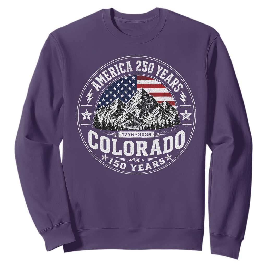 Colorado 150 America 250 Years Sweatshirt Colorado Sesquicentennial Anniversary 1876 2026