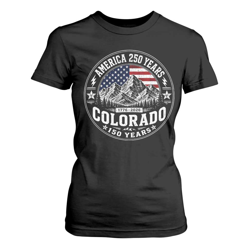 Colorado 150 America 250 Years T Shirt For Women Colorado Sesquicentennial Anniversary 1876 2026