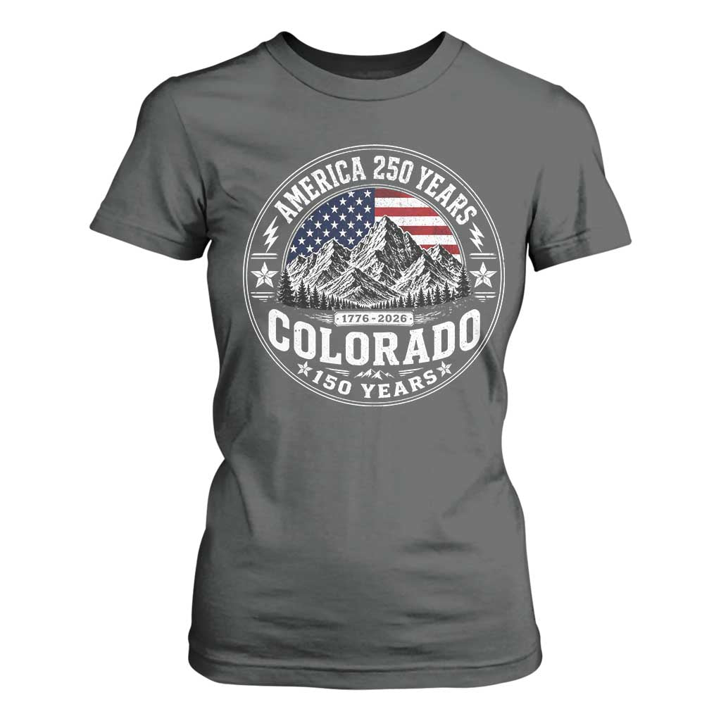 Colorado 150 America 250 Years T Shirt For Women Colorado Sesquicentennial Anniversary 1876 2026