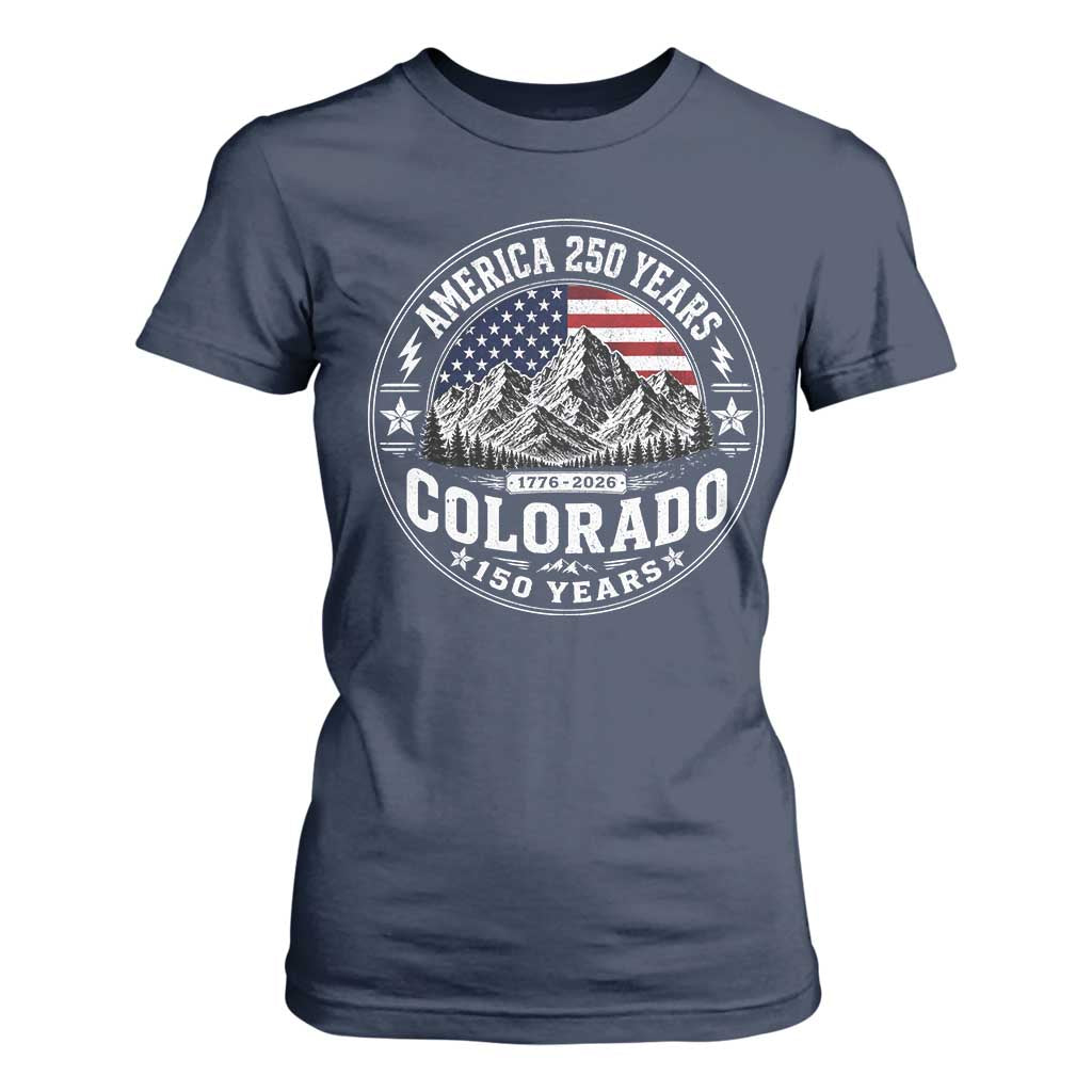 Colorado 150 America 250 Years T Shirt For Women Colorado Sesquicentennial Anniversary 1876 2026