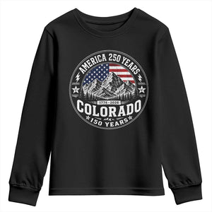 Colorado 150 America 250 Years Youth Sweatshirt Colorado Sesquicentennial Anniversary 1876 2026