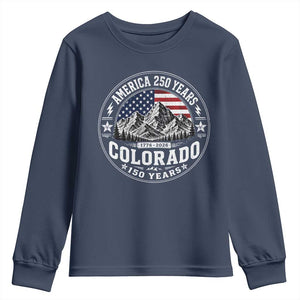 Colorado 150 America 250 Years Youth Sweatshirt Colorado Sesquicentennial Anniversary 1876 2026