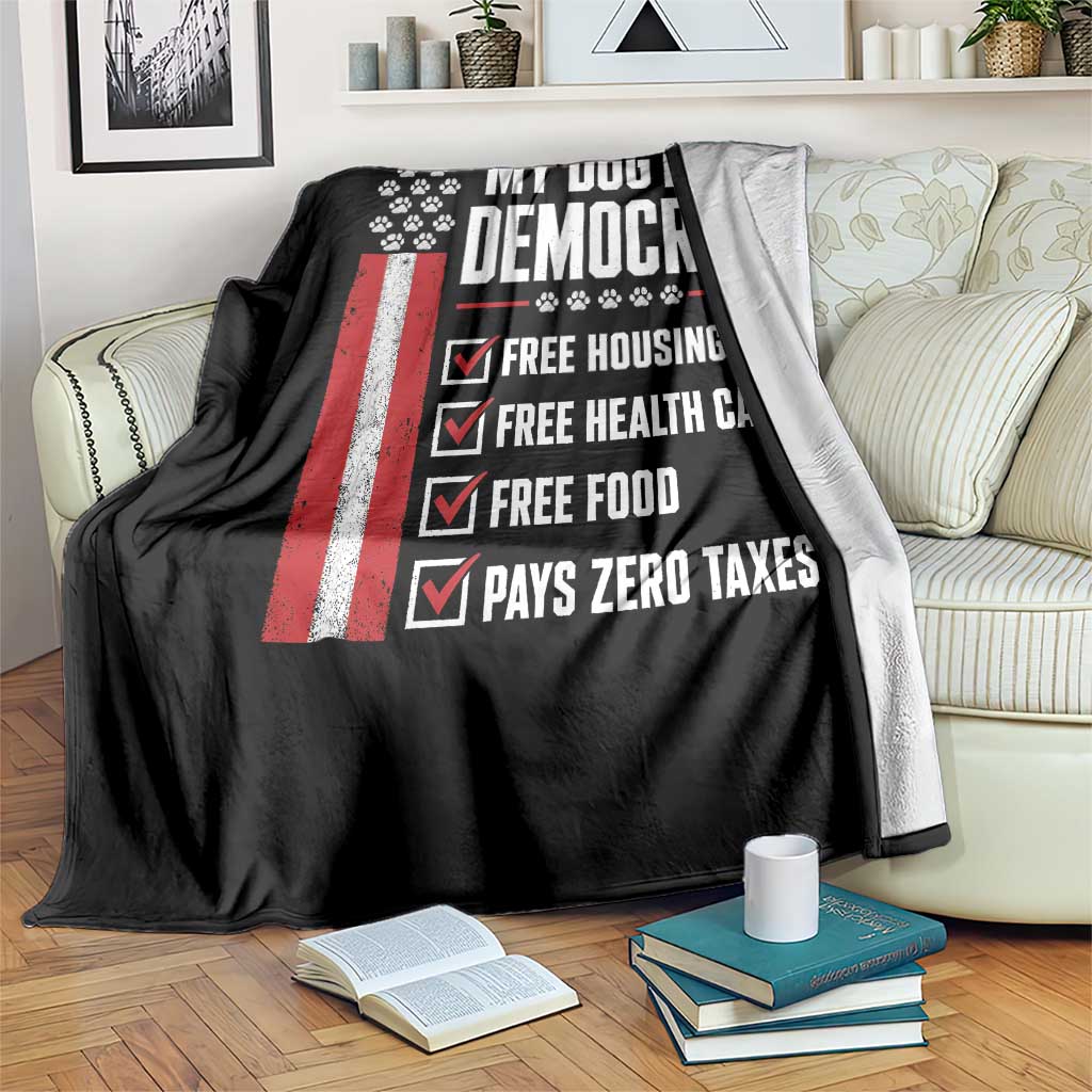 My Dog Is A Democrat Throw Blanket Funny Political Dog Owner