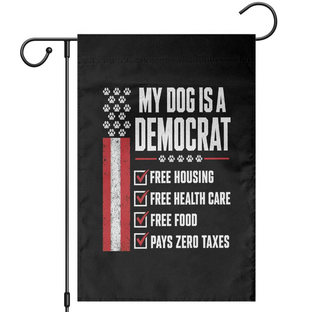 My Dog Is A Democrat Garden Flag Funny Political Dog Owner TS11 Black Print Your Wear