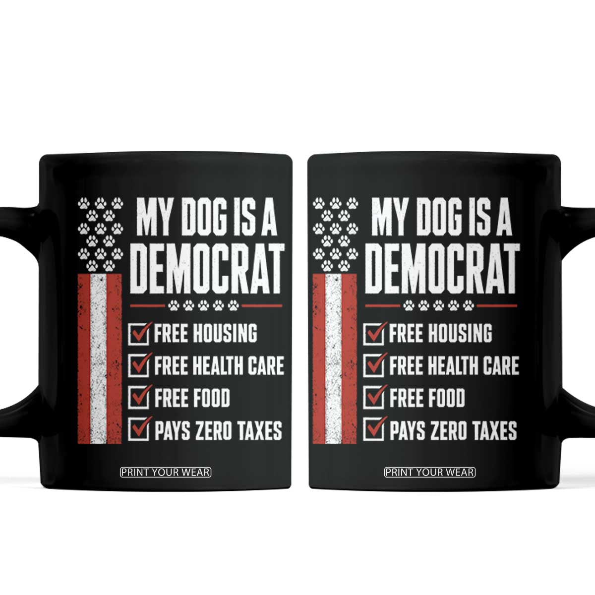 My Dog Is A Democrat Coffee Mug Funny Political Dog Owner