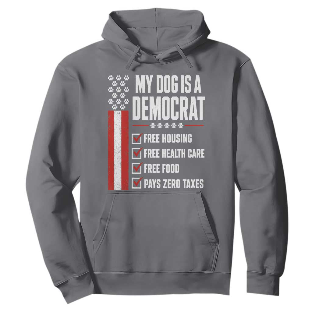 My Dog Is A Democrat Hoodie Funny Political Dog Owner