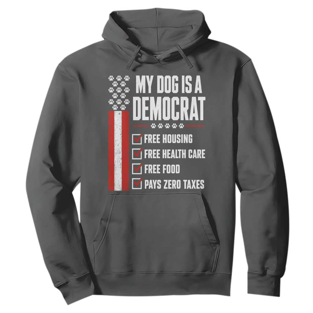 My Dog Is A Democrat Hoodie Funny Political Dog Owner