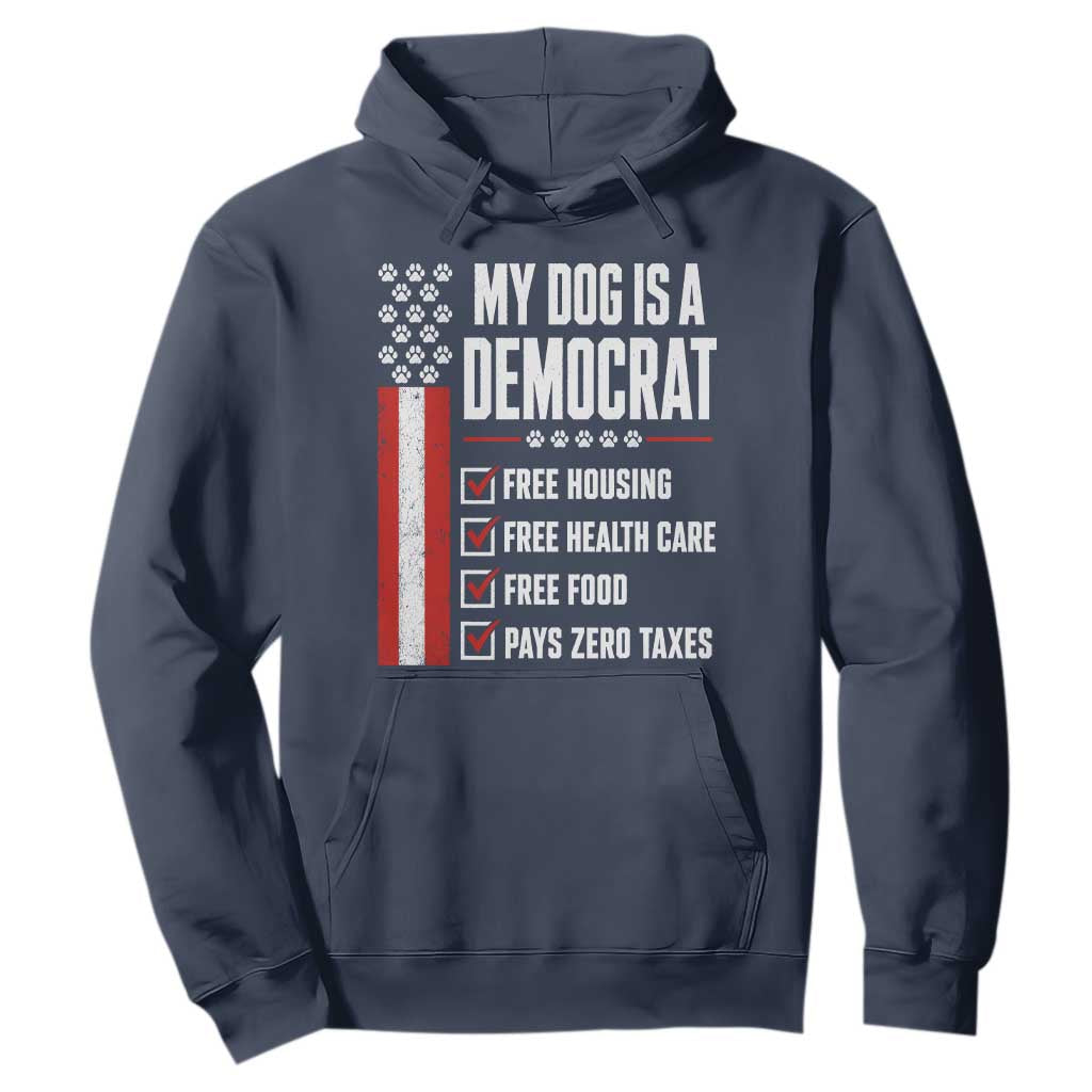 My Dog Is A Democrat Hoodie Funny Political Dog Owner