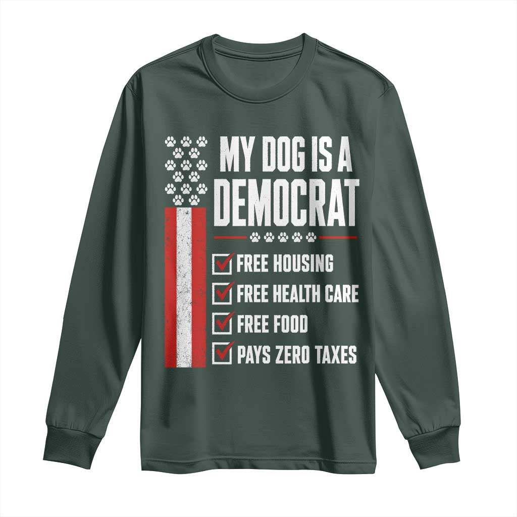My Dog Is A Democrat Long Sleeve Shirt Funny Political Dog Owner
