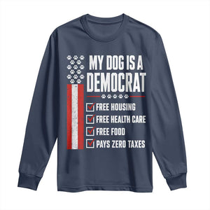 My Dog Is A Democrat Long Sleeve Shirt Funny Political Dog Owner