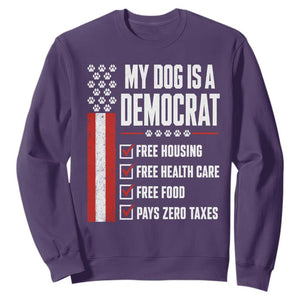 My Dog Is A Democrat Sweatshirt Funny Political Dog Owner