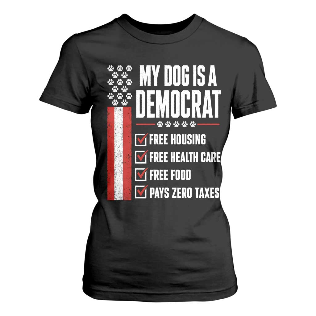 My Dog Is A Democrat T Shirt For Women Funny Political Dog Owner