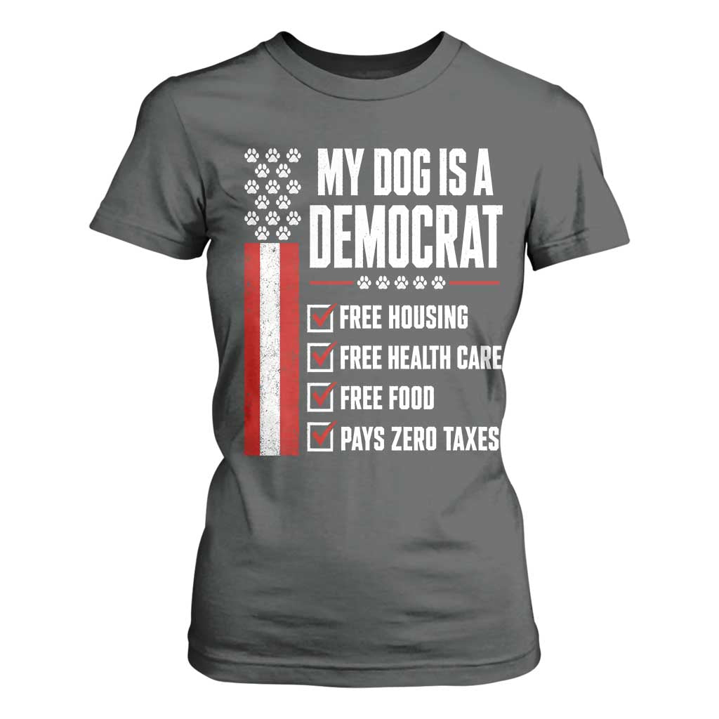 My Dog Is A Democrat T Shirt For Women Funny Political Dog Owner
