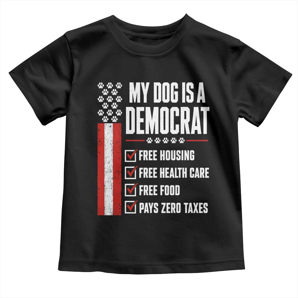 My Dog Is A Democrat Toddler T Shirt Funny Political Dog Owner TS11 Black Print Your Wear