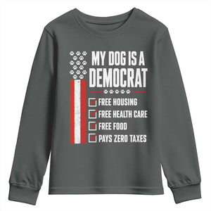My Dog Is A Democrat Youth Sweatshirt Funny Political Dog Owner