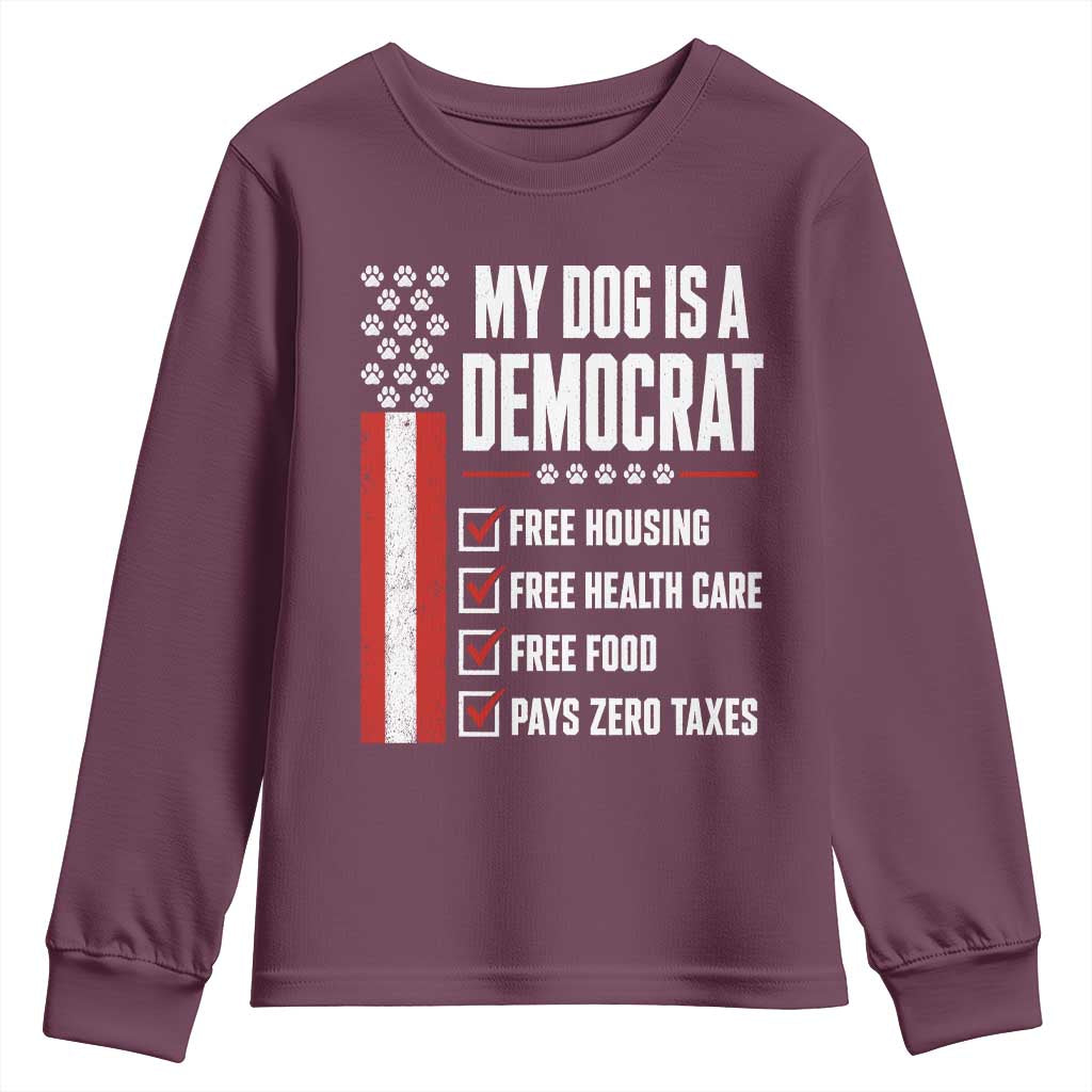 My Dog Is A Democrat Youth Sweatshirt Funny Political Dog Owner