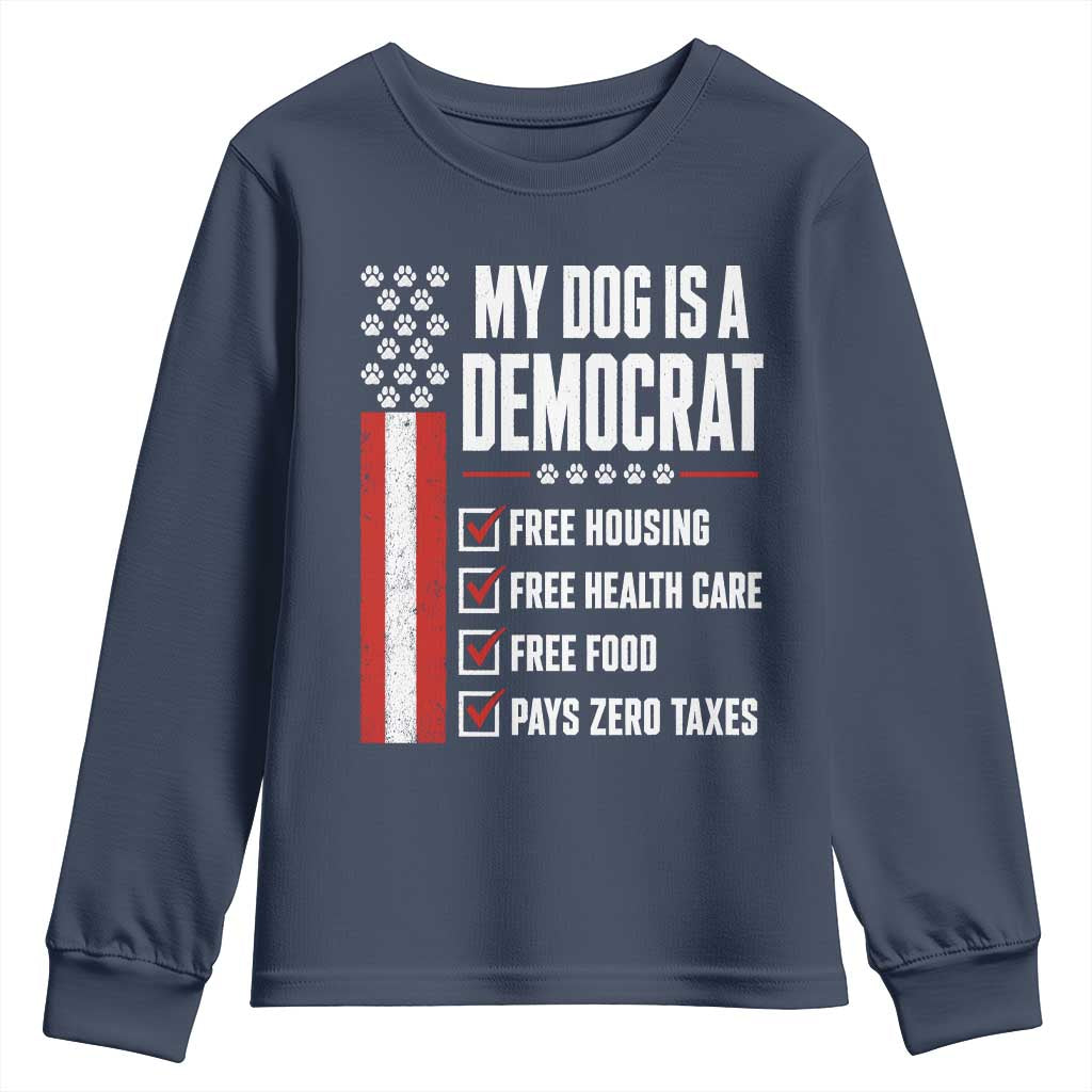 My Dog Is A Democrat Youth Sweatshirt Funny Political Dog Owner