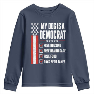 My Dog Is A Democrat Youth Sweatshirt Funny Political Dog Owner