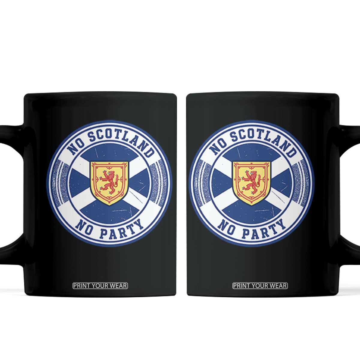 No Scotland No Party Coffee Mug Scottish Lion Rampant Crest Vintage Saltire Flag TS11 Black Print Your Wear