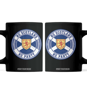 No Scotland No Party Coffee Mug Scottish Lion Rampant Crest Vintage Saltire Flag TS11 Black Print Your Wear