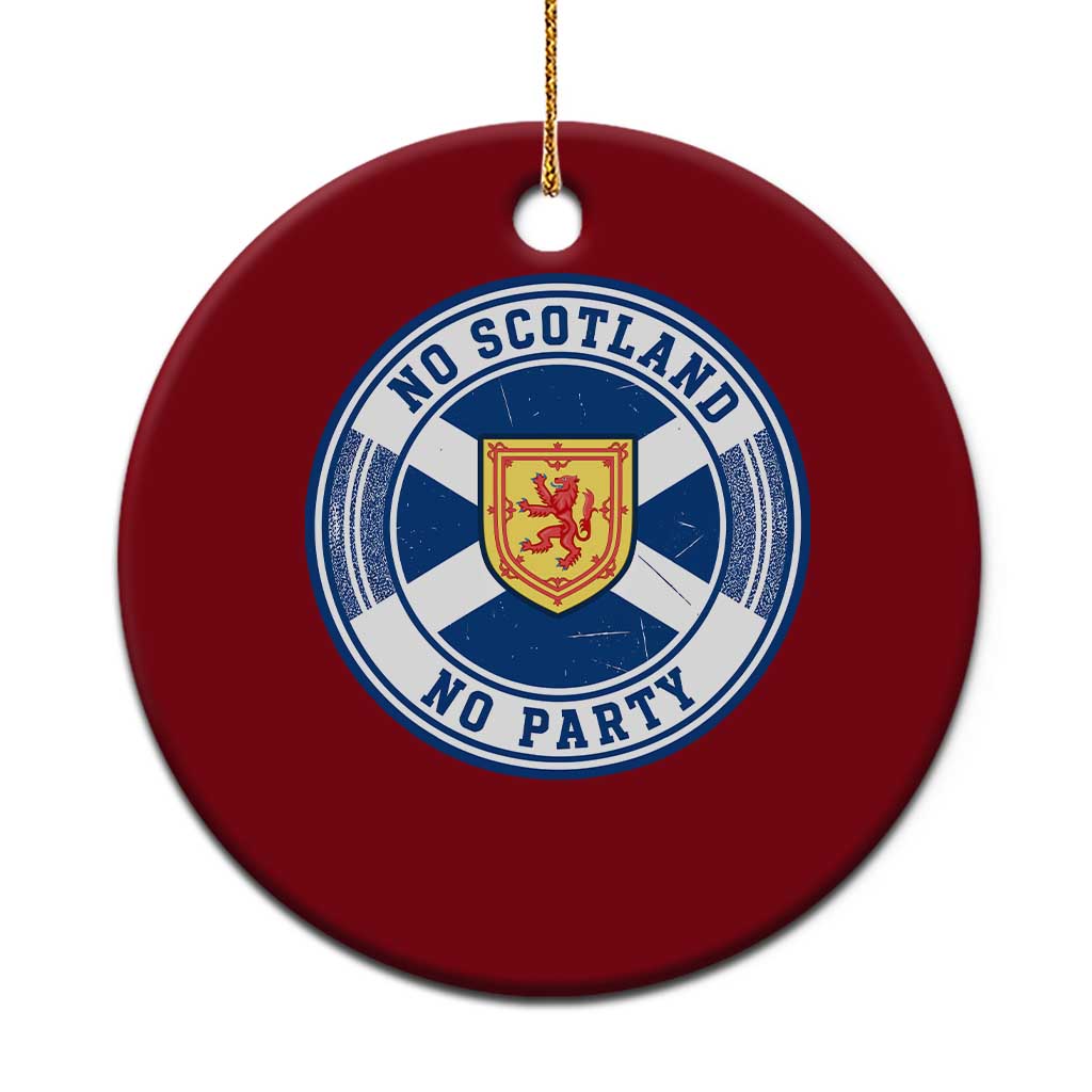 No Scotland No Party Ceramic Ornament Scottish Lion Rampant Crest Vintage Saltire Flag TS11 1pc Red Print Your Wear