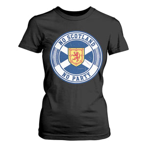 No Scotland No Party T Shirt For Women Scottish Lion Rampant Crest Vintage Saltire Flag