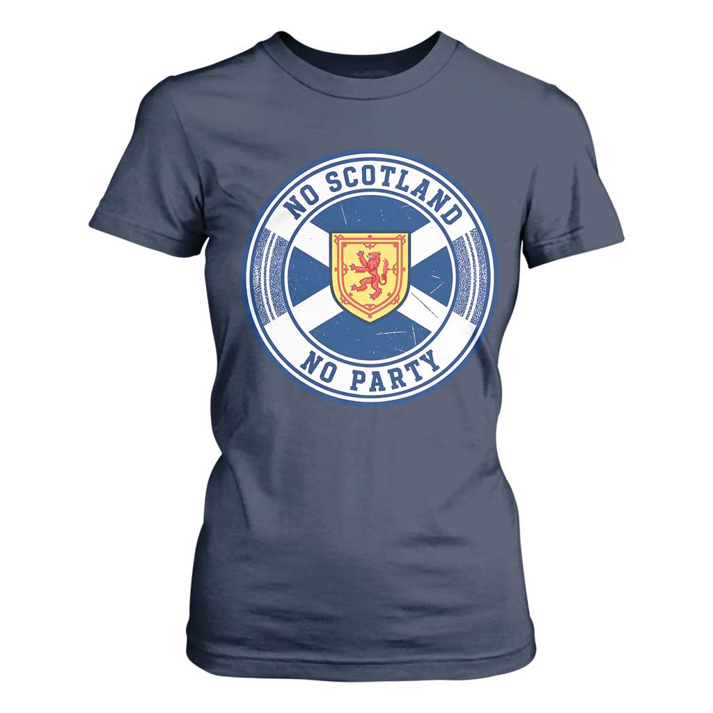 No Scotland No Party T Shirt For Women Scottish Lion Rampant Crest Vintage Saltire Flag