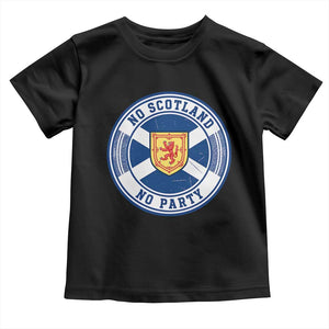 No Scotland No Party Toddler T Shirt Scottish Lion Rampant Crest Vintage Saltire Flag