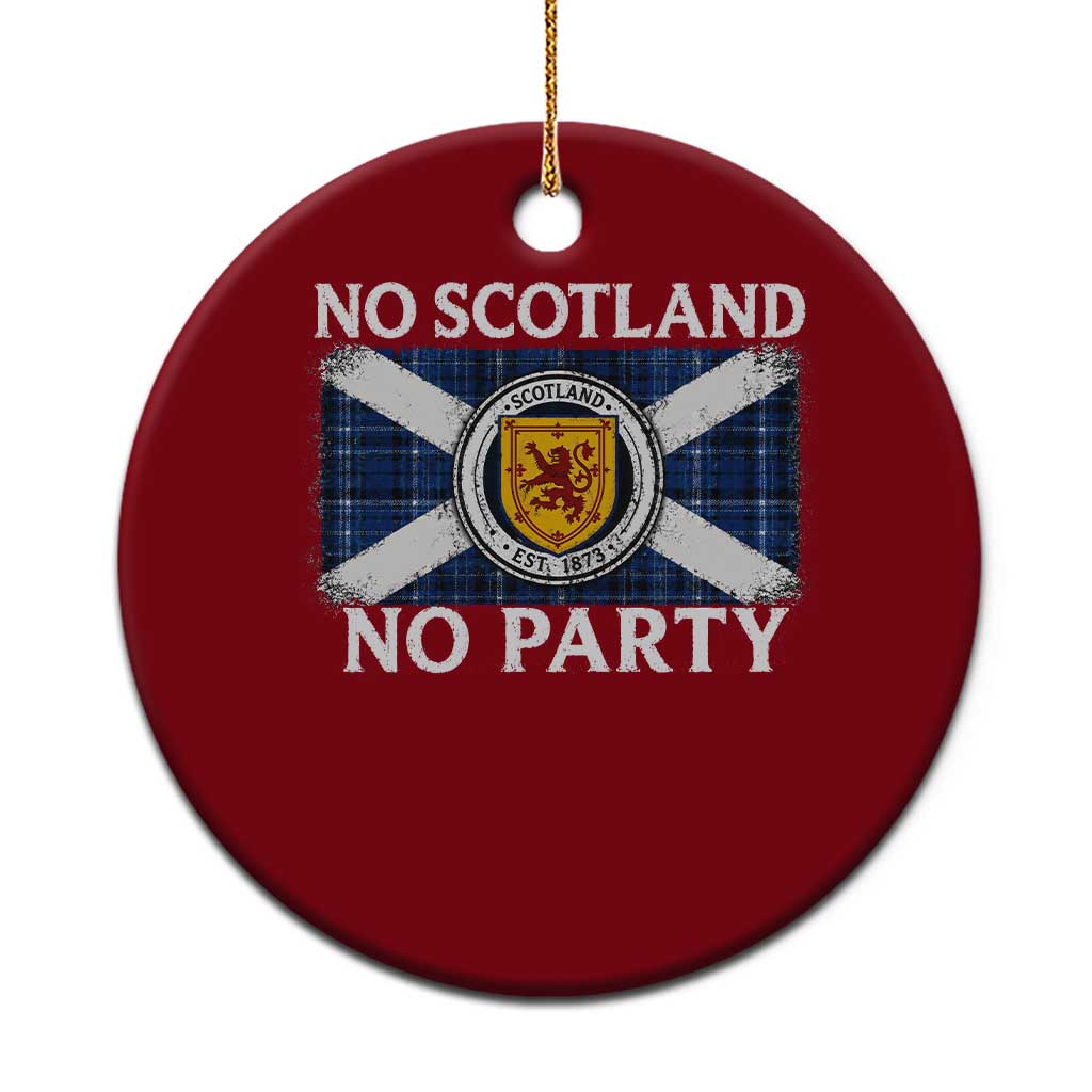 No Scotland No Party Ceramic Ornament Lion Rampant Crest Scottish Tartan Flag