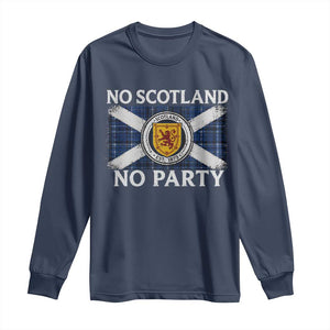 No Scotland No Party Long Sleeve Shirt Lion Rampant Crest Scottish Tartan Flag