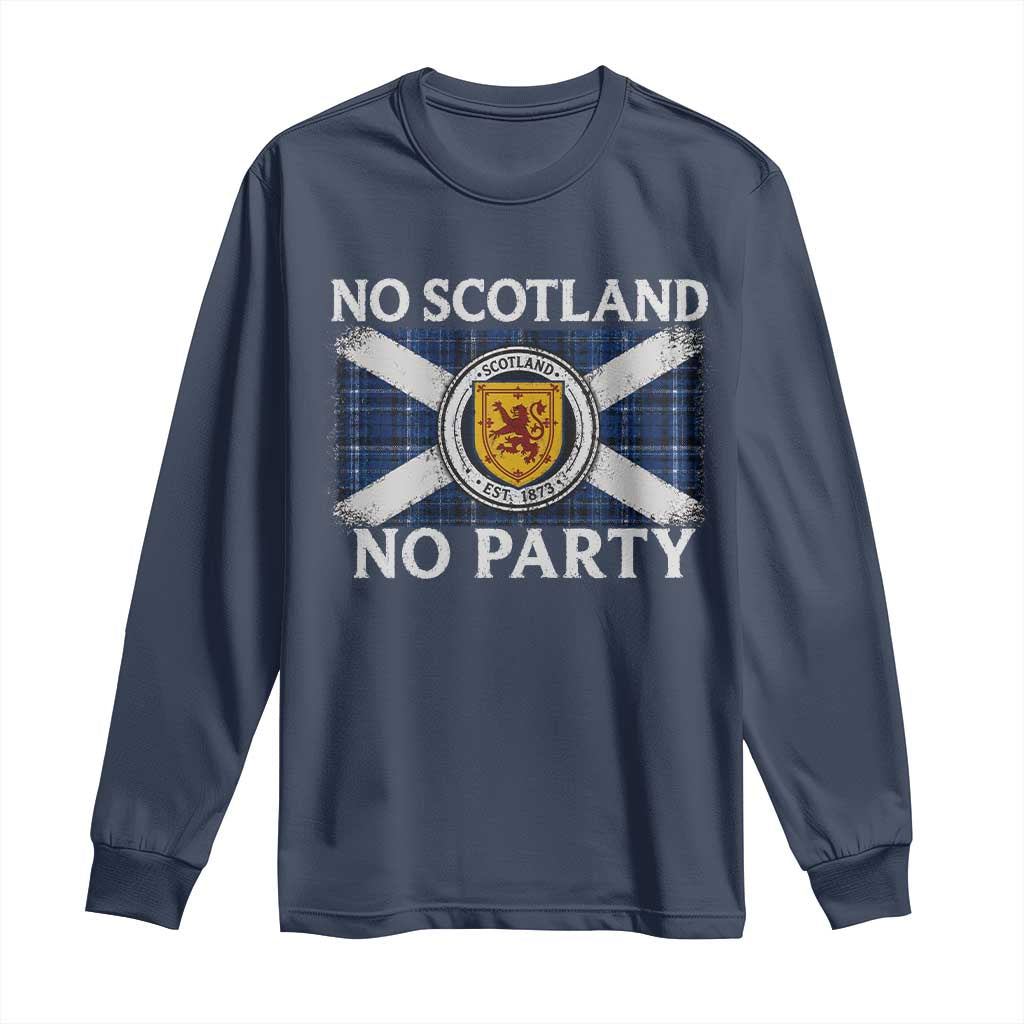 No Scotland No Party Long Sleeve Shirt Lion Rampant Crest Scottish Tartan Flag TS11 Navy Print Your Wear