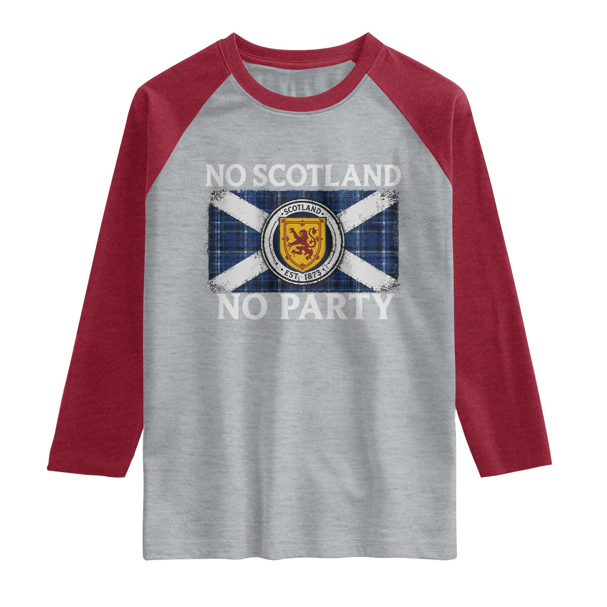 No Scotland No Party Raglan Shirt Lion Rampant Crest Scottish Tartan Flag