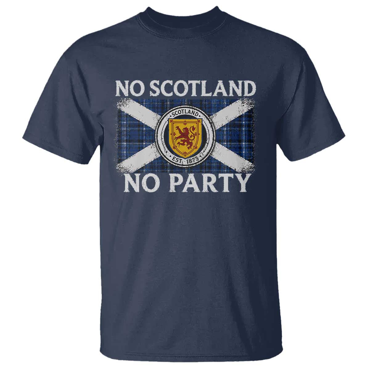 No Scotland No Party T Shirt Lion Rampant Crest Scottish Tartan Flag TS11 Navy Print Your Wear