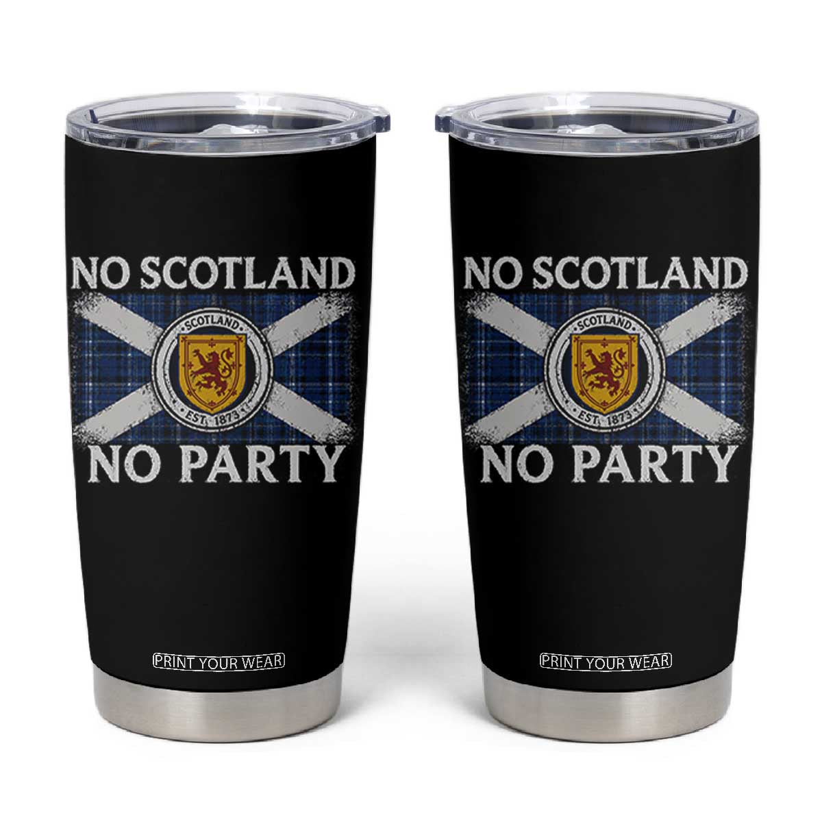 No Scotland No Party Tumbler Cup Lion Rampant Crest Scottish Tartan Flag TS11 Black Print Your Wear