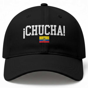 Chucha Funny Ecuadorian Slang Ecuador Flag Latino Saying Baseball Cap